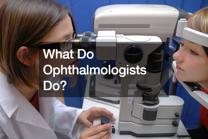 What Do Ophthalmologists Do? - Bright Healthcare